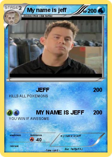 Pokemon My name is jeff