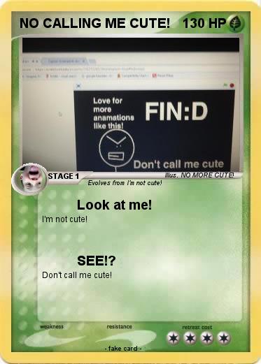 Pokemon NO CALLING ME CUTE!