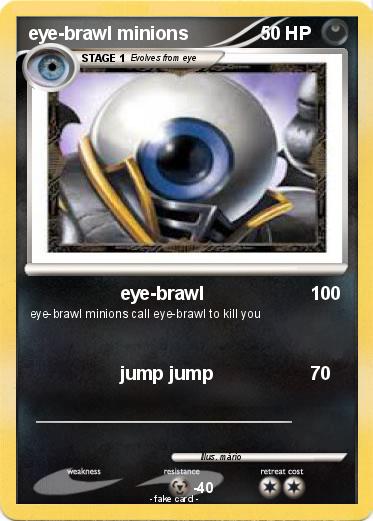 Pokemon eye-brawl minions