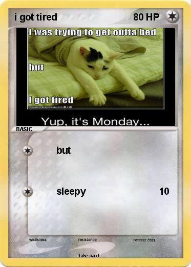Pokemon i got tired