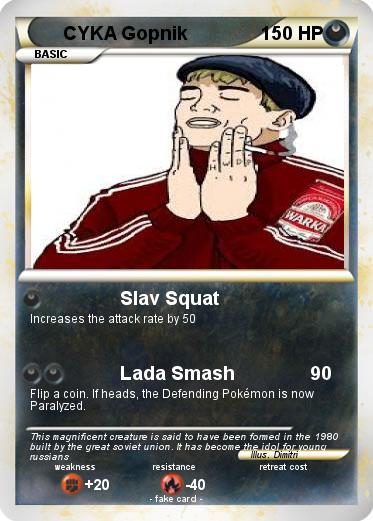 Pokemon CYKA Gopnik