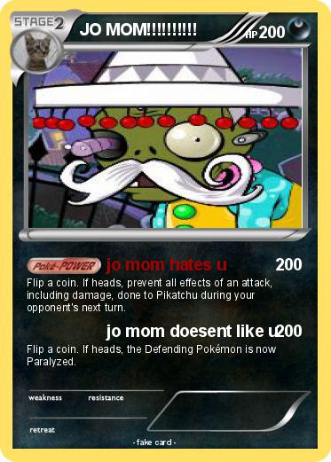 Pokemon JO MOM!!!!!!!!!!