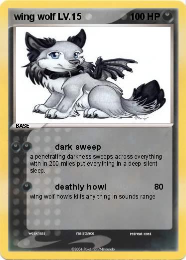 Pokemon wing wolf LV.15  