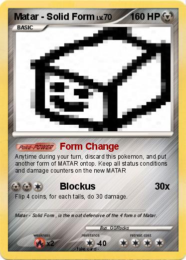 Pokemon Matar - Solid Form