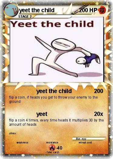 Pokemon yeet the child