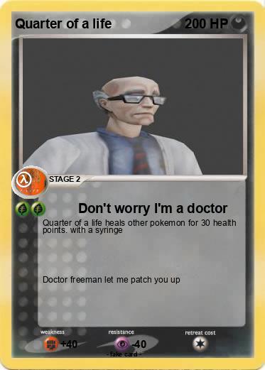 Pokemon Quarter of a life