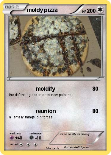 Pokemon moldy pizza