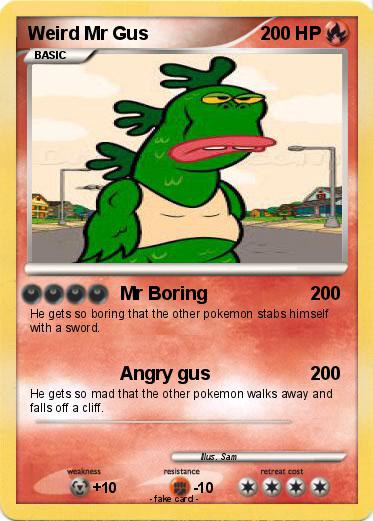 Pokemon Weird Mr Gus