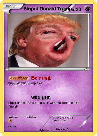 Pokemon Stupid Donald Trump
