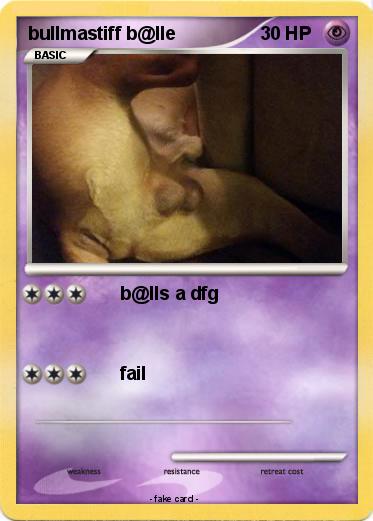Pokemon bullmastiff b@lle