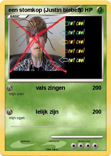 Pokemon een stomkop (Justin bieber)