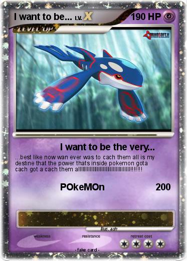 Pokemon I want to be...