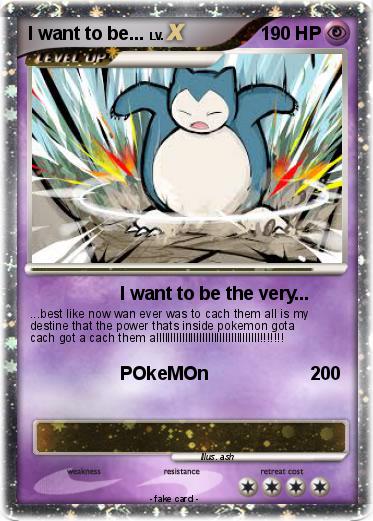 Pokemon I want to be...