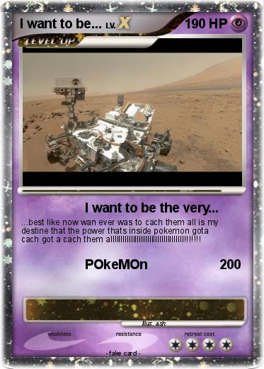 Pokemon I want to be...