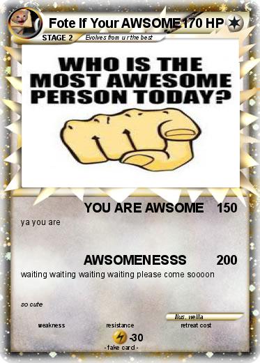 Pokemon Fote If Your AWSOME