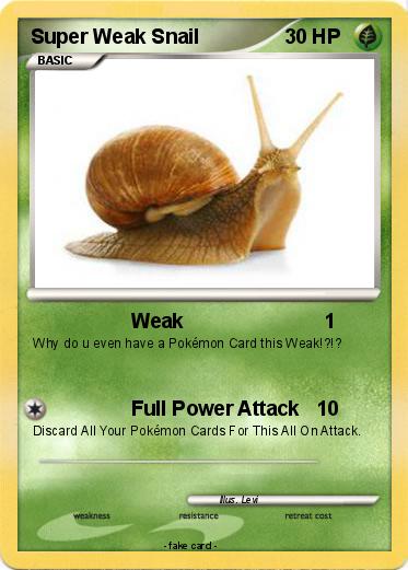 Pokemon Super Weak Snail
