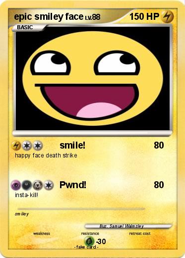 Pokemon epic smiley face