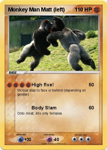 Pokemon Monkey Man Matt (left)