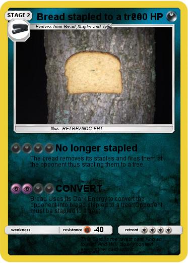 Pokemon Bread stapled to a tree