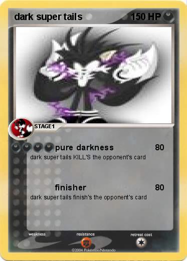 Pokemon dark super tails