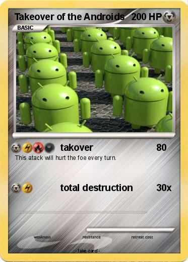 Pokemon Takeover of the Androids