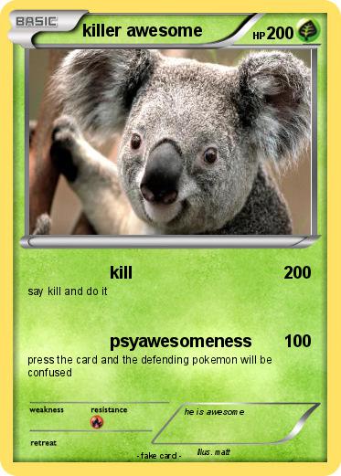 Pokemon killer awesome
