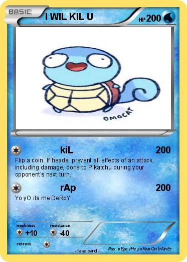 Pokemon I WIL KIL U