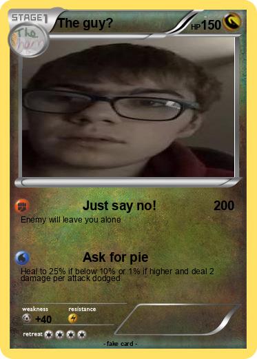 Pokemon The guy?