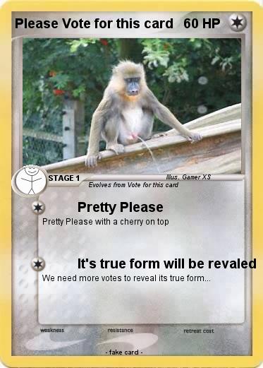 Pokemon Please Vote for this card
