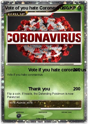 Pokemon Vote of you hate Coronavirus