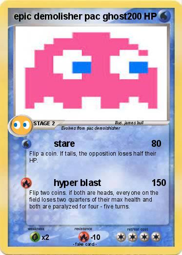 Pokemon epic demolisher pac ghost