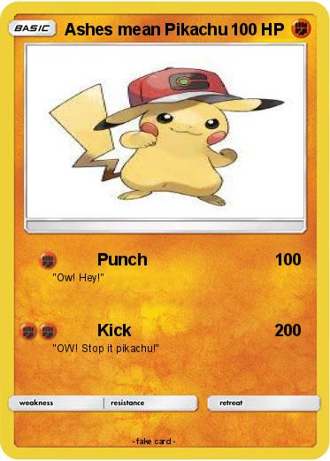 Pokemon Ashes mean Pikachu