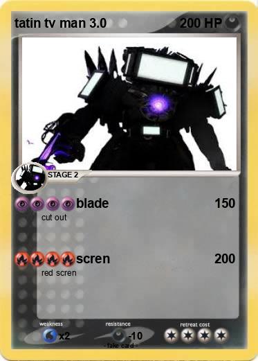 Pokemon tatin tv man 3.0