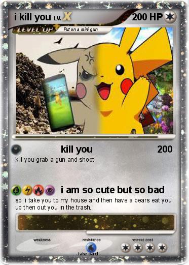 Pokemon i kill you