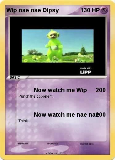 Pokemon Wip nae nae Dipsy