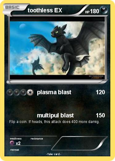 Pokemon toothless EX