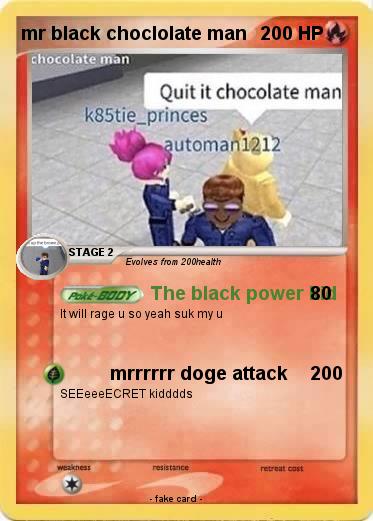 Pokemon mr black choclolate man