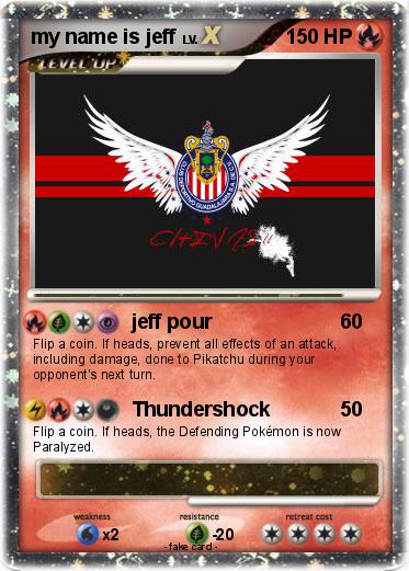 Pokemon my name is jeff