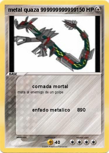 Pokemon metal quaza 999999999999