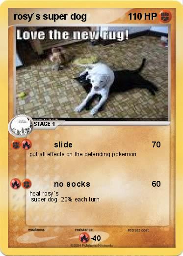 Pokemon rosy`s super dog