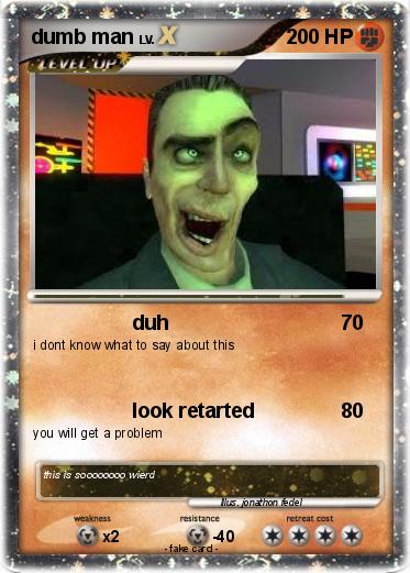 Pokemon dumb man