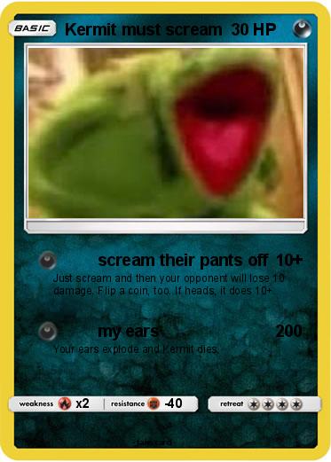 Pokemon Kermit must scream