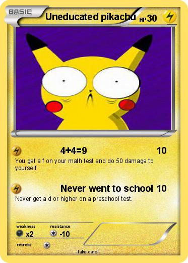 Pokemon Uneducated pikachu