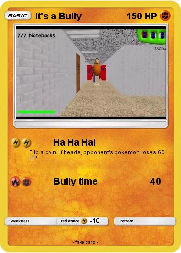 Pokemon it's a Bully