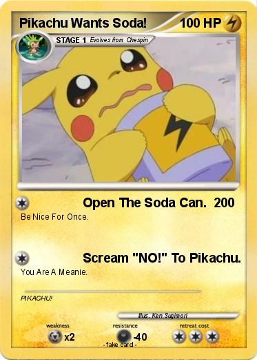 Pokemon Pikachu Wants Soda!