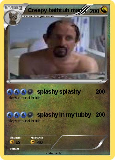 Pokemon Creepy bathtub man