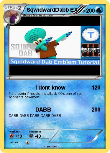 Pokemon SqwidwardDabb EX