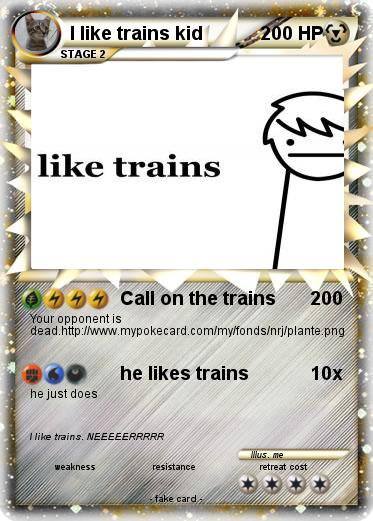 Pokemon I like trains kid