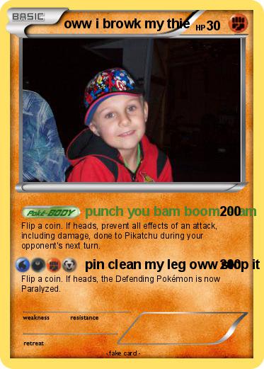Pokemon oww i browk my thie