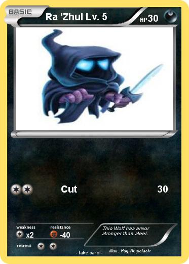 Pokemon Ra 'Zhul Lv. 5